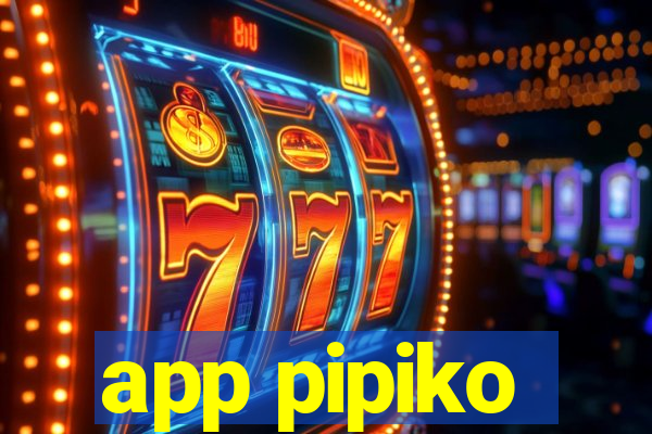 app pipiko